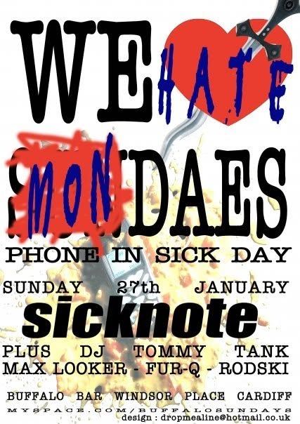 We Hate Mondaes: Phone In Sick Day flyer, Buffalo Bar, Cardiff, Sun 27 Jan