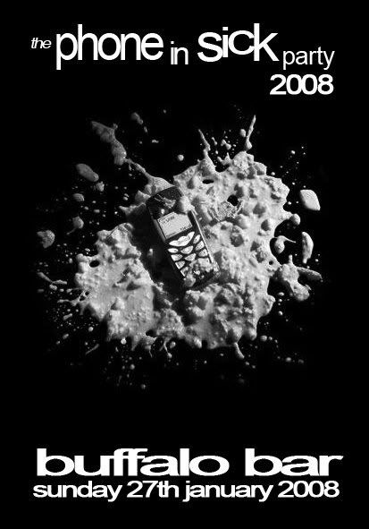 The Phone In Sick Party 2008 flyer, Buffalo Bar, Cardiff, 27 Jan 2008